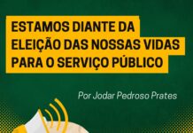 Fala Aí – Estamos diante da eleição das nossas vidas para o serviço público